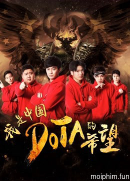 Tôi là niềm hy vọng của Trung Quốc DOTA