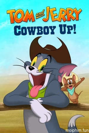 Tom and Jerry: Cowboy Up
