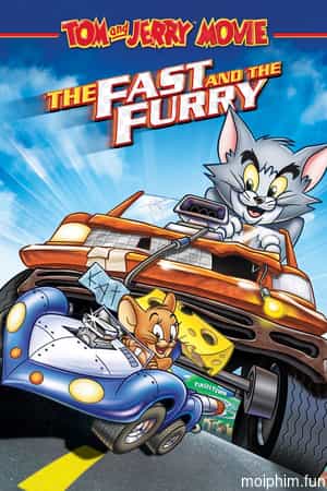 Tom và Jerry: Quá Nhanh Quá Nguy Hiểm