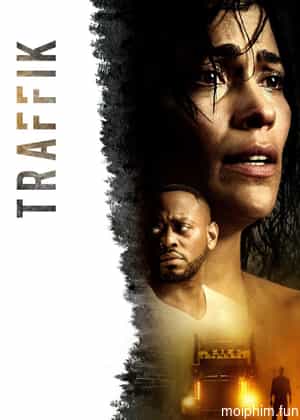Traffik (Traffik) [2018]