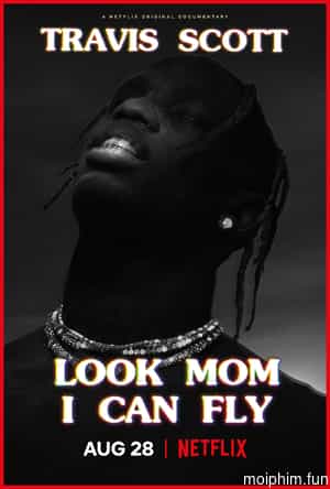 Travis Scott: Mẹ nhìn xem, con bay được này