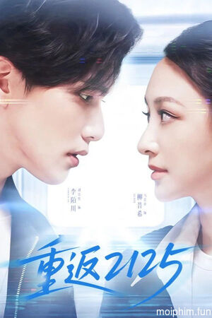 Trở Lại 2125 (Back to 2125) [2025]