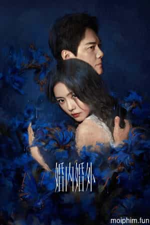 Trong Hôn Nhân, Ngoài Hôn Nhân (Married) [2024]