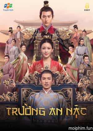 Trường An Nặc ( The Promise of Chang’an) [2020]