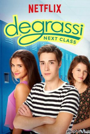 Trường Degrassi: Lớp kế tiếp (Phần 3) (Degrassi: Next Class (Season 3)) [2017]