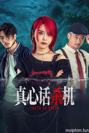 Sự Thật Chết Người (Truth or Death) [2025]