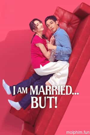 Truyện Cổ Tích Phần Hai (I Am Married...But!) [2025]