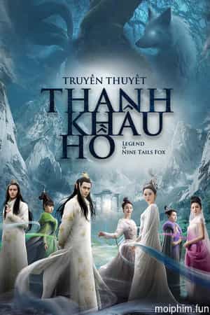 Truyền Thuyết Thanh Khâu Hồ