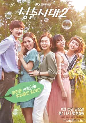 Tuổi Trẻ Muôn Màu 2 (Age of Youth 2) [2017]