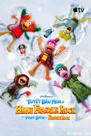 Tuyết Đầu Mùa Ở Hang Fraggle Rock (The First Snow of Fraggle Rock) [2025]