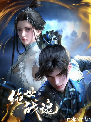 Tuyệt Thế Chiến Hồn (Peerless Battle Spirit) [2024]