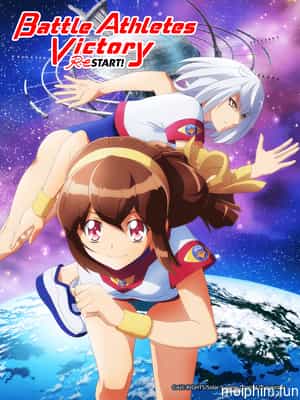 Vận động hội ReSTART! (Battle Athletess Daiundoukai ReSTART!) [2021]