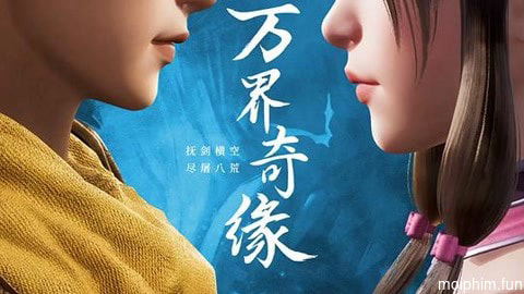 Vạn Giới Kỳ Duyên