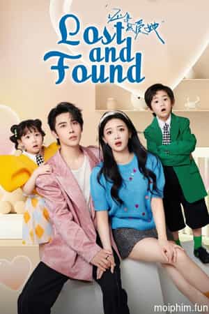 Vẫn Rất Yêu Cô Ấy (Lost and Found) [2024]