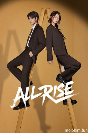 Vào Cuộc Ngay (All Rise) [2025]