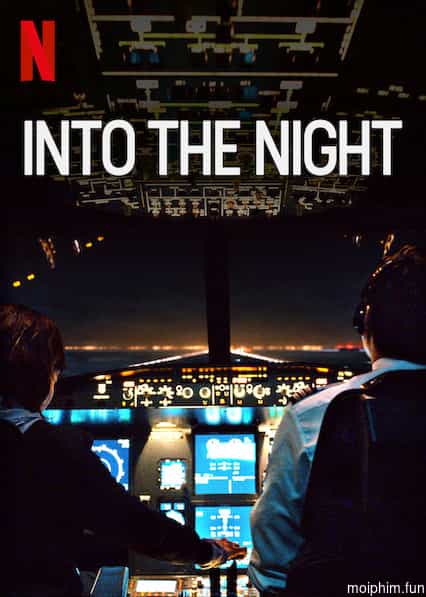 Vào Đêm Đen (Phần 2) (Into the Night (Season 2)) [2021]