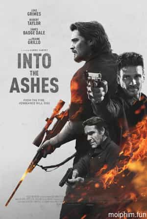 Vào Đống Tro Tàn (Into The Ashes) [2019]