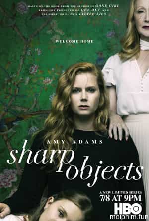 Vật Sắc (Sharp Objects) [2018]