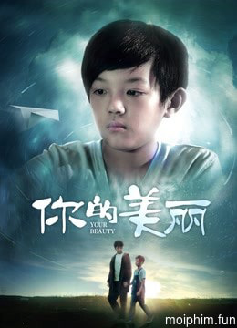 Vẻ đẹp của bạn (Your Beauty) [2019]