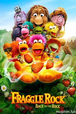 Về Lại Hang Xưa - Fraggle Rock: Back To The Rock (Phần 2)