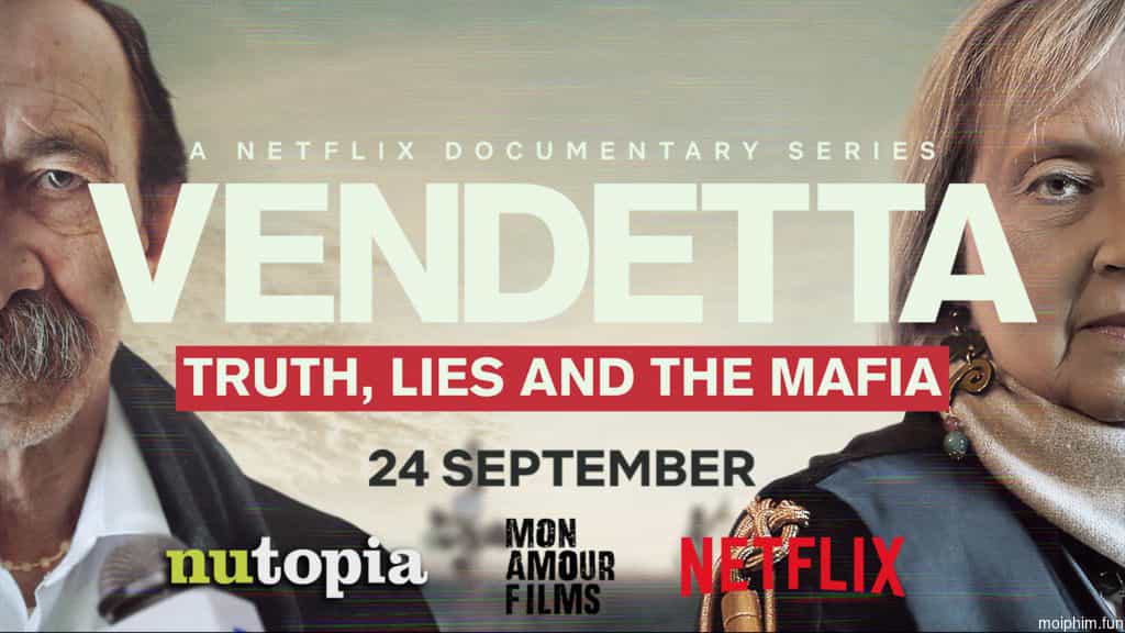 Vendetta: Sự thật, lừa dối và mafia