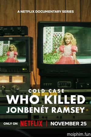 Vụ án bỏ ngỏ: Ai đã giết JonBenét Ramsey
