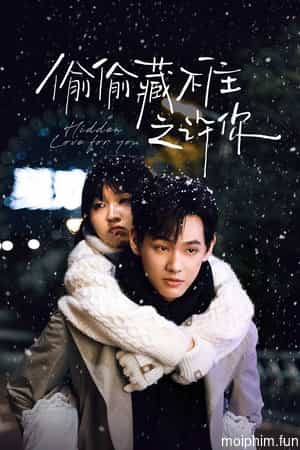 Vụng Trộm Không Thể Giấu - Hứa Hẹn (Hidden Love for You) [2025]