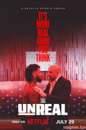 WWE: Hậu Trường (WWE: Unreal) [2025]