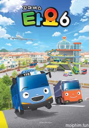 Xe bus Tayo bé nhỏ (Phần 6) (Tayo The Little Bus (Season 6)) [2021]