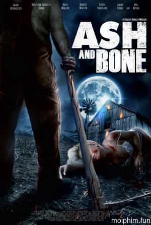Xương và Tro (Ash and Bone) [2022]