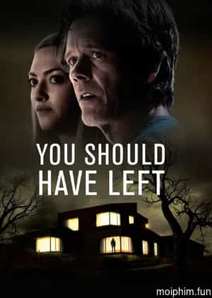 You Should Have Left