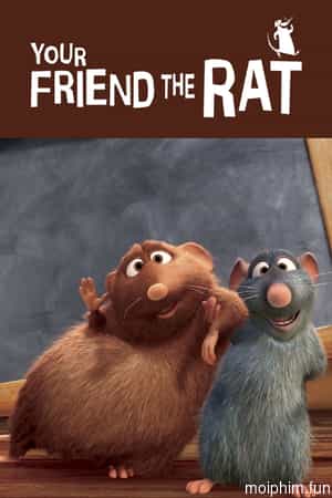 Your Friend the Rat (Your Friend the Rat) [2007]